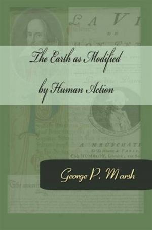 Cover of the book The Earth As Modified By Human Action by Edward S. Ellis