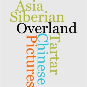 Cover of the book Overland Through Asia; Pictures Of Siberian, Chinese, And Tartar by William Cobbett