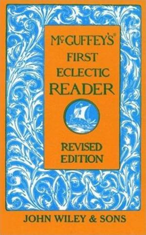 bigCover of the book McGuffey's First Eclectic Reader, Revised Edition by 