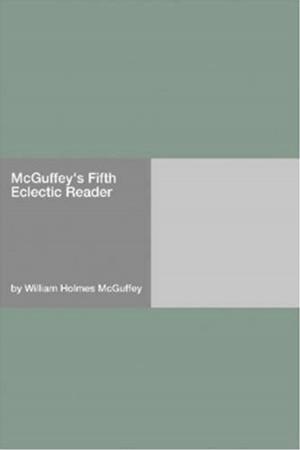 Cover of the book McGuffey's Fifth Eclectic Reader by Henry Seton Merriman