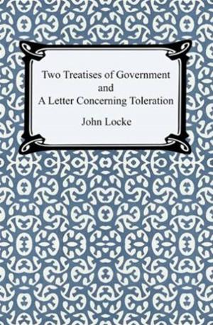 Cover of the book Two Treatises Of Government by John Lothrop Motley