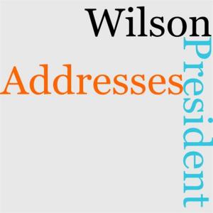 Cover of the book President Wilson's Addresses by Alexander Maclaren