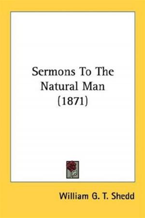 Cover of the book Sermons To The Natural Man by T. R. Ashworth And H. P. C. Ashworth