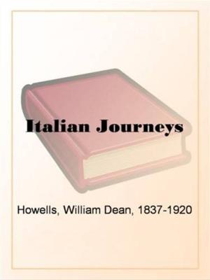 Cover of the book Italian Journeys by Thornton W. Burgess