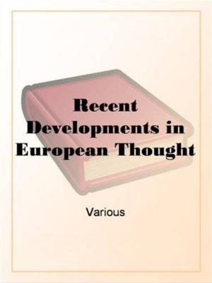 Cover of the book Recent Developments In European Thought by Lucretia P. Hale