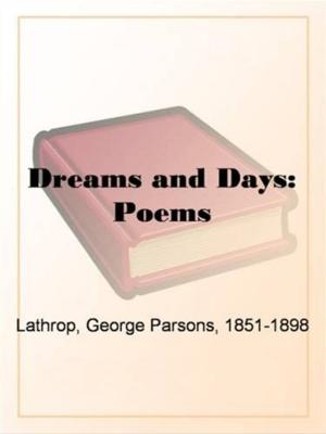 Cover of the book Dreams And Days: Poems by Charlotte M. Braeme