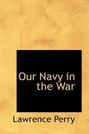 Cover of the book Our Navy In The War by Edward Bulwer-Lytton
