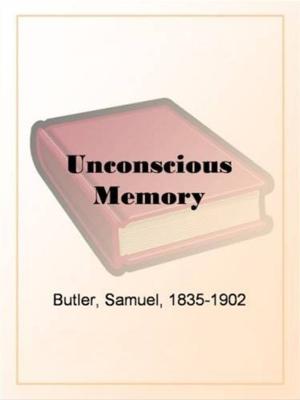 Cover of the book Unconscious Memory by John Addington Symonds