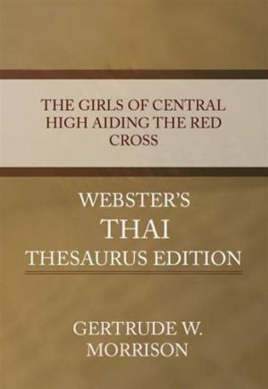 Cover of the book The Girls Of Central High Aiding The Red Cross by Victor Hugo