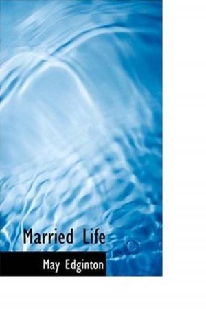 Cover of the book Married Life by Charlotte Elizabeth