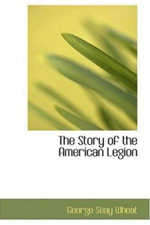 bigCover of the book The Story Of The American Legion by 
