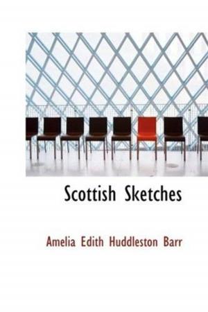 Cover of the book Scottish Sketches by John Galsworthy