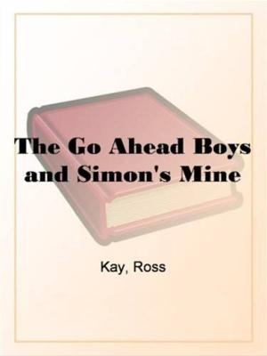 Book cover of The Go Ahead Boys And Simon's Mine