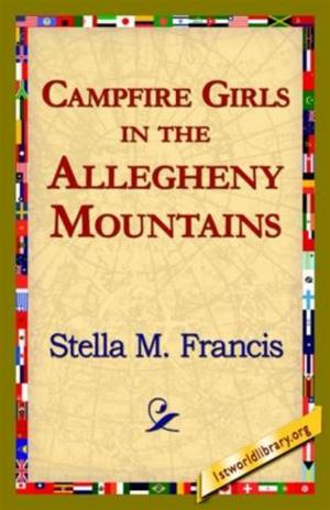 Cover of the book Campfire Girls In The Allegheny Mountains by Anonymous