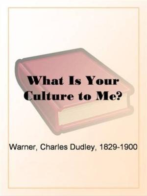 Book cover of What Is Your Culture To Me