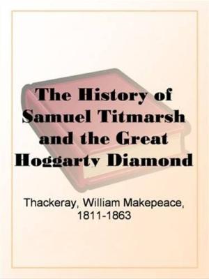Cover of the book The History Of Samuel Titmarsh by W. D. Howells