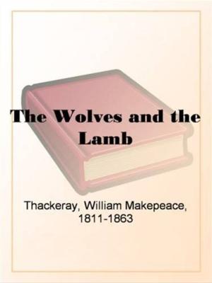 Cover of the book The Wolves And The Lamb by Thomas De Quincey