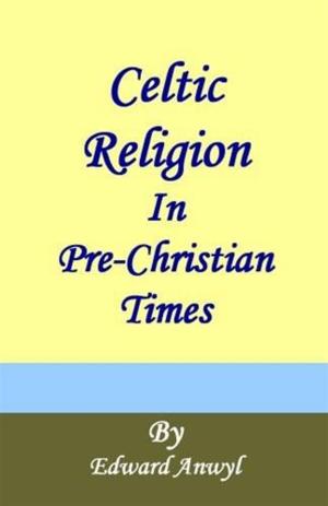 Cover of the book Celtic Religion by Edward Bulwer-Lytton