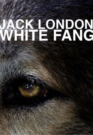 Cover of the book White Fang by William Wordsworth