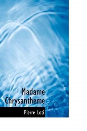 Cover of the book Madame Chrysantheme by Anne Douglas Sedgwick