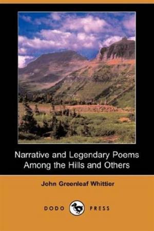 Cover of the book Narrative And Legendary Poems: Among The Hills And Others by Paul Bourget