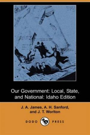 Cover of the book Our Government: Local, State, And National: Idaho Edition by Mark Twain (Samuel Clemens)