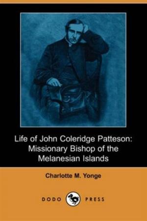 Book cover of Life Of John Coleridge Patteson