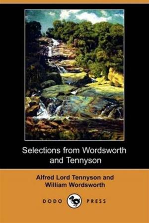 Cover of the book Selections From Wordsworth And Tennyson by Charlotte M. Yonge