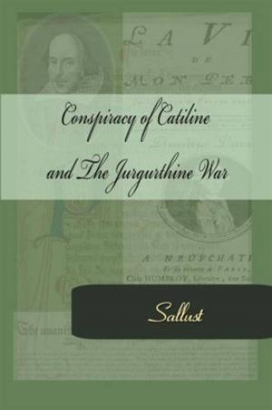Cover of the book Conspiracy Of Catiline And The Jurgurthine War by G. A. Henty