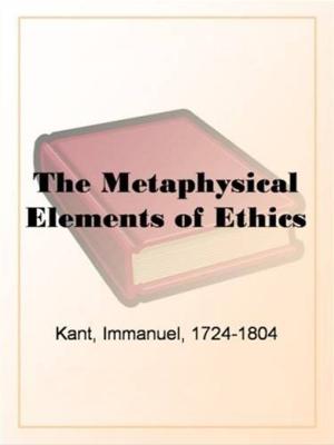 Cover of the book The Metaphysical Elements Of Ethics by Nathaniel, 1804-1864 Hawthorne