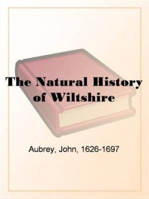 Cover of the book The Natural History Of Wiltshire by Allen Chapman