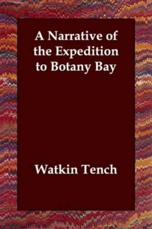 Cover of the book A Narrative Of The Expedition To Botany Bay by William Makepeace Thackeray