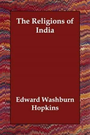 Cover of the book The Religions Of India by Clement Juglar