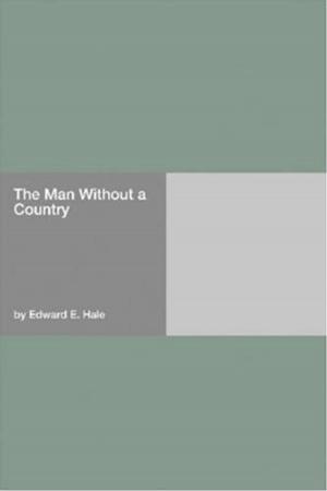 Cover of the book The Man Without A Country by E. Ceysset, D. Pébernard