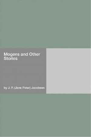 Cover of the book Mogens And Other Stories by Marianne L. B. Ker