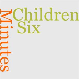 Cover of the book The Children's Six Minutes by Randall Parrish