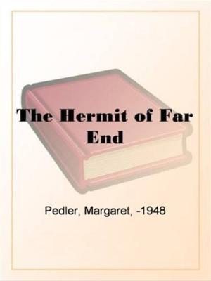 Cover of the book The Hermit Of Far End by Elizabeth Von Arnim