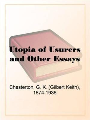 Cover of the book Utopia Of Usurers And Other Essays by J. D. Beresford