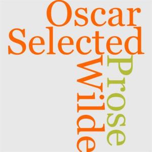 Cover of the book Selected Prose Of Oscar Wilde by Edward Bellamy