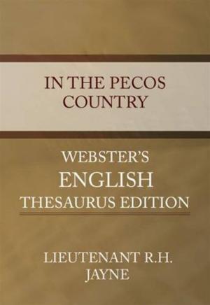 Cover of the book In The Pecos Country by James Fullarton Muirhead