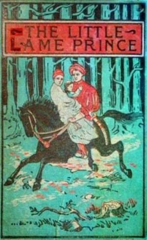 Cover of the book The Little Lame Prince by J. Berg Esenwein And Arthur Leeds