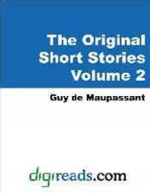 Cover of the book Original Short Stories Of Maupassant, Volume 2 by Georg, 1837-1898 Ebers