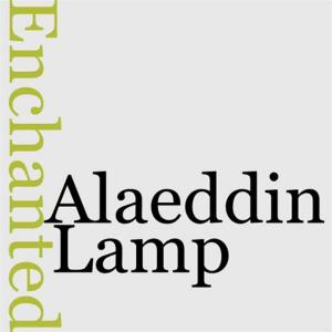 Cover of the book Alaeddin And The Enchanted Lamp by Theron Brown And Hezekiah Butterworth