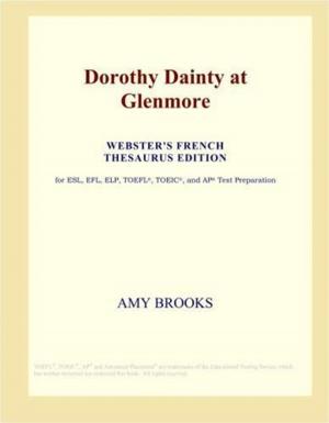 Cover of the book Dorothy Dainty At Glenmore by Edward Bulwer-Lytton