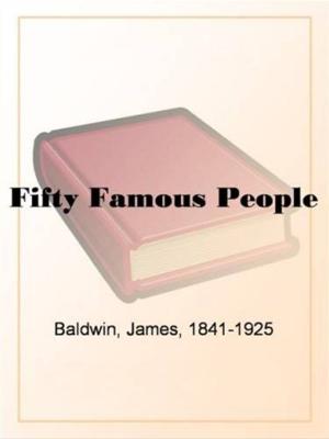 Cover of the book Fifty Famous People by John Stuart Mill