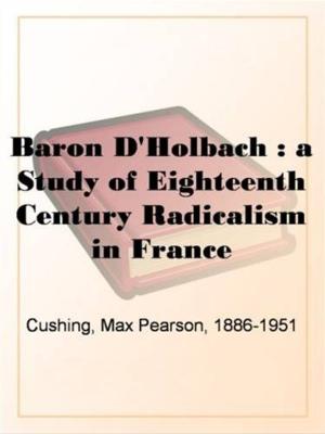 Cover of the book Baron D'Holbach by Susannah Minific Gunning