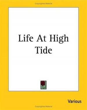 Cover of the book Life At High Tide by Georg, 1837-1898 Ebers