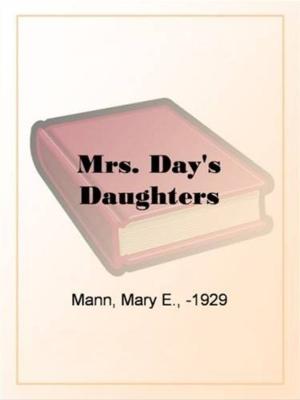 Cover of the book Mrs. Day's Daughters by Alice Brown