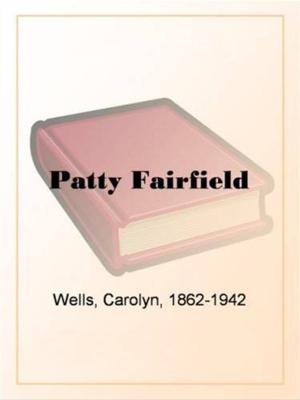 Cover of the book Patty Fairfield by Zoeth S. Eldredge