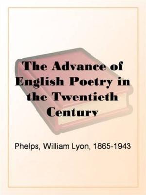 Cover of the book The Advance Of English Poetry In The Twentieth Century by Louis Becke